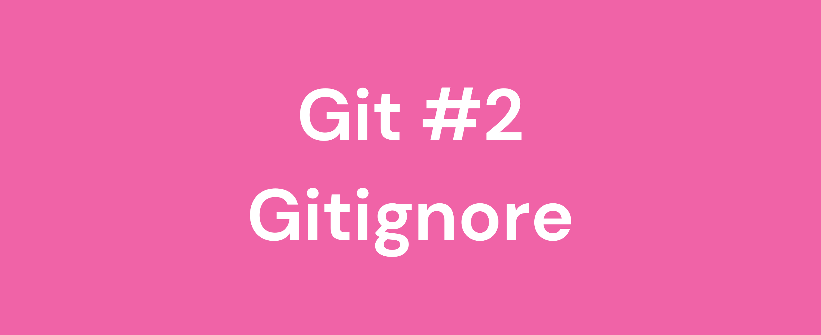 Tips on Git: Gitignore