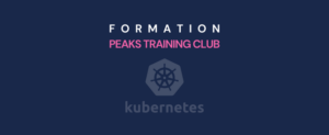 Formation Kubernetes Peaks Training Club